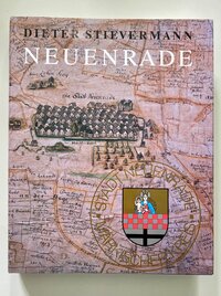 „Neuenrade. Die Geschichte einer sauerländischen Stadt von den Anfängen bis zur Gegenwart“ aus dem Jahr 1990 von Prof. Dr. Dieter Stievermann